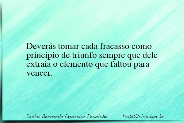 Frase de Carlos Bernardo González Pecotche