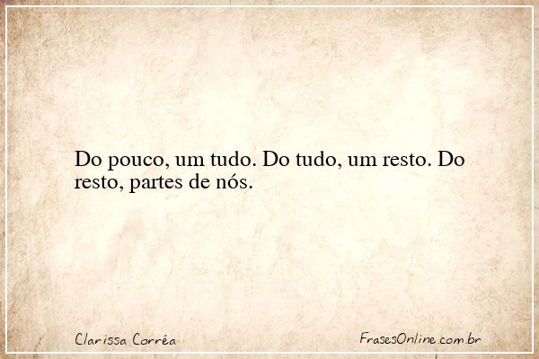 Frase de Clarissa Corrêa