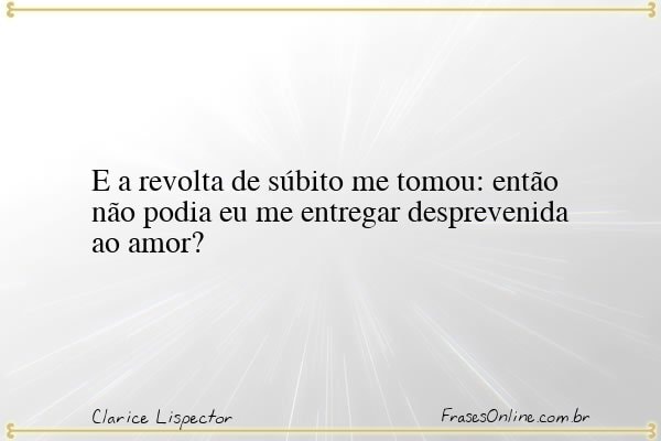 Frase de Clarice Lispector