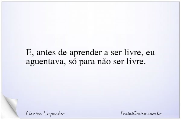 Frase de Clarice Lispector