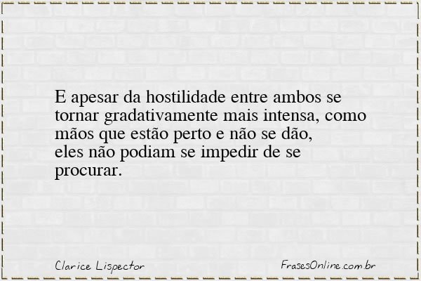 Frase de Clarice Lispector