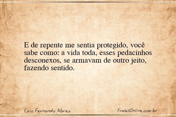 Frase de Caio Fernando Abreu