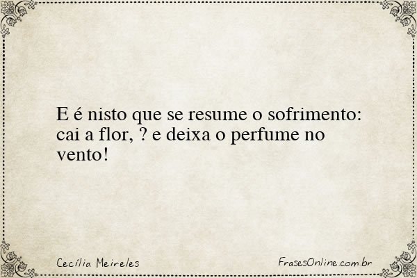 Frase de Cecília Meireles