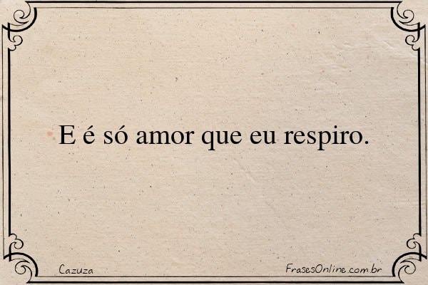 Frase de Cazuza