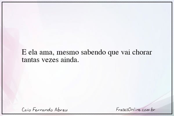 Frase de Caio Fernando Abreu