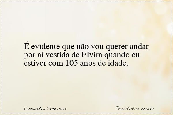 Frase de Cassandra Peterson