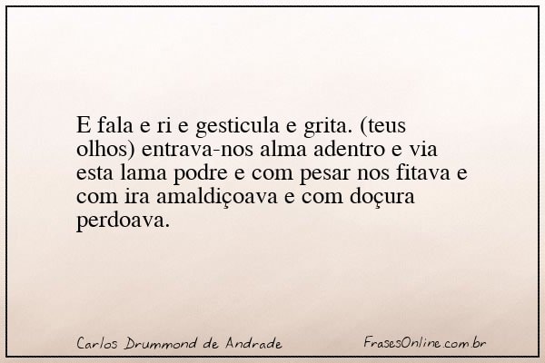 Frase de Carlos Drummond de Andrade