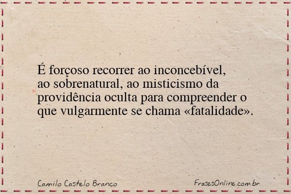 Frase de Camilo Castelo Branco