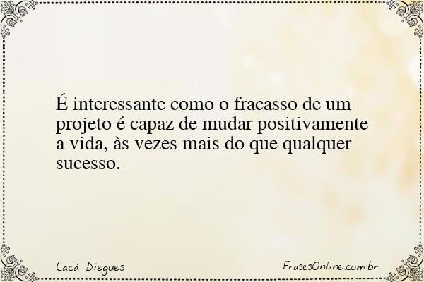 Frase de Cacá Diegues