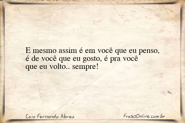 Frase de Caio Fernando Abreu