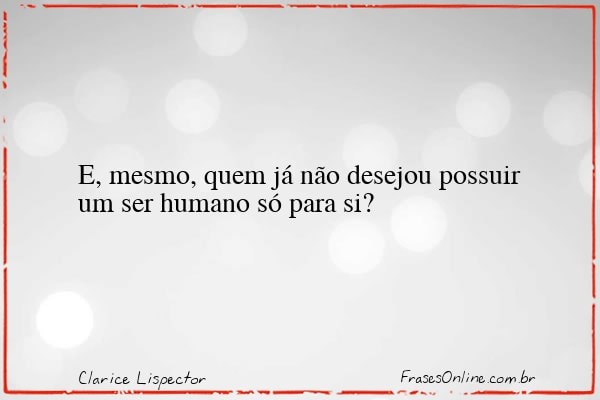 Frase de Clarice Lispector
