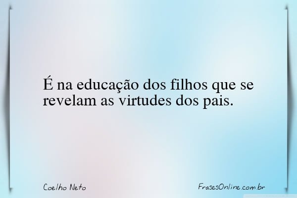 Frase de Coelho Neto