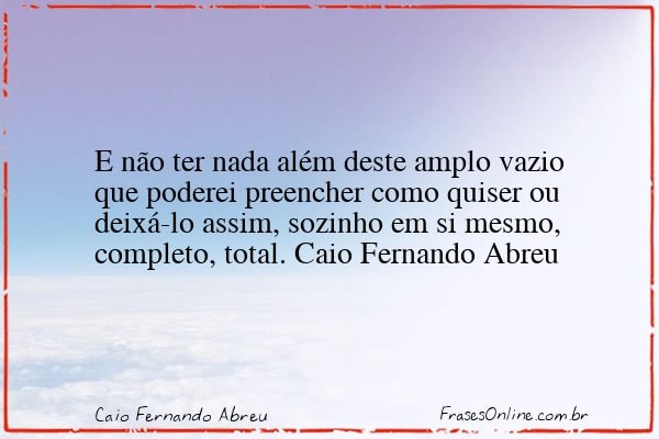 Frase de Caio Fernando Abreu