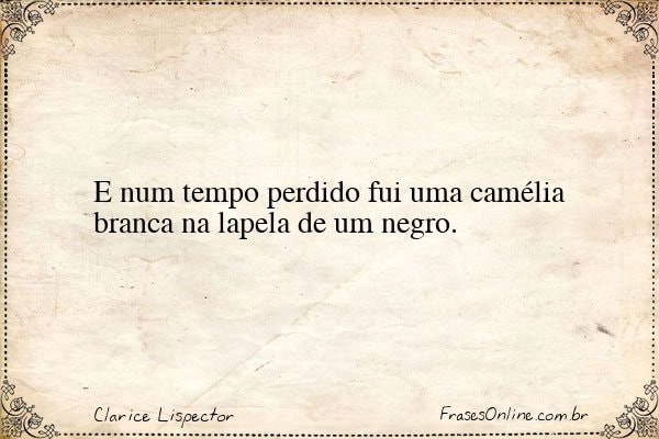 Frase de Clarice Lispector