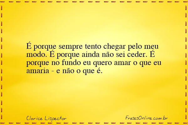 Frase de Clarice Lispector
