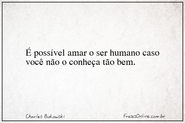 Frase de Charles Bukowski