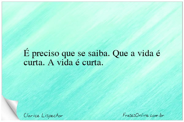 Frase de Clarice Lispector