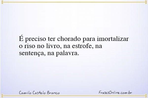 Frase de Camilo Castelo Branco