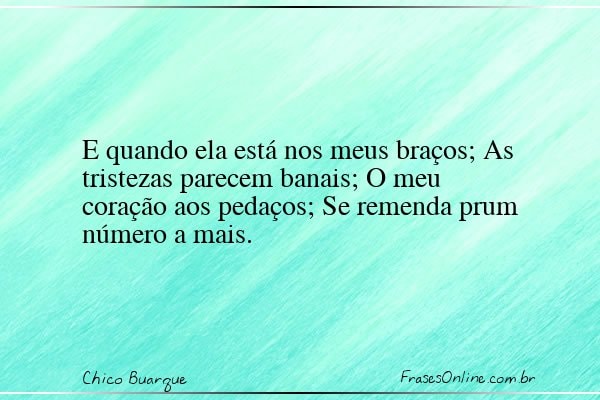 Frase de Chico Buarque