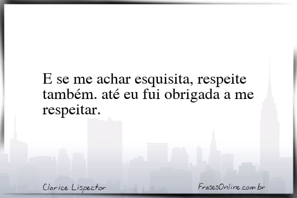 Frase de Clarice Lispector