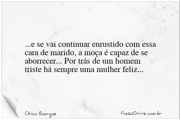 Frase de Chico Buarque