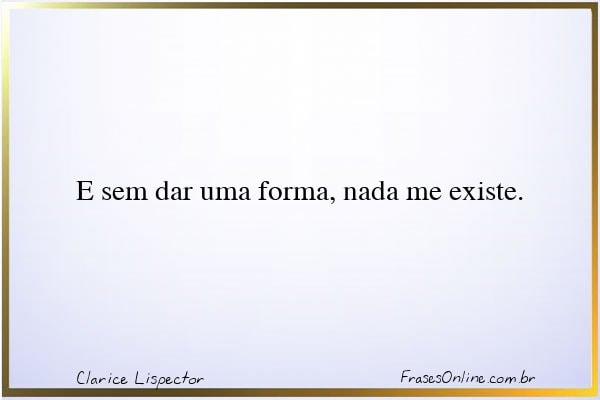 Frase de Clarice Lispector