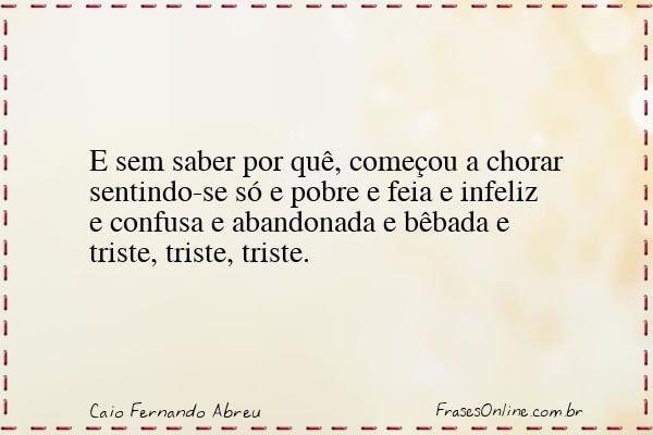 Frase de Caio Fernando Abreu