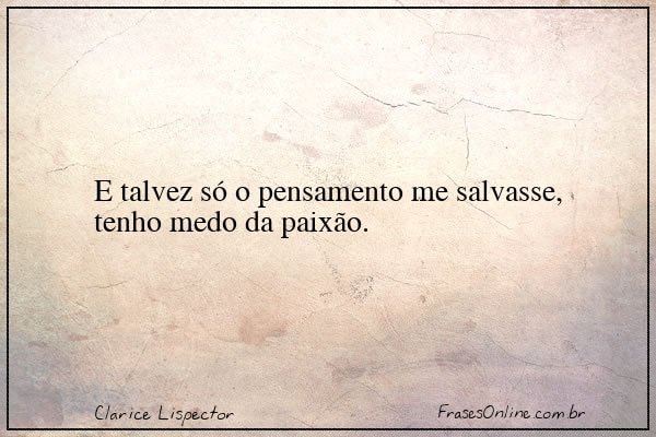 Frase de Clarice Lispector