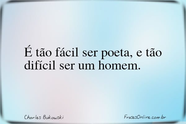 Frase de Charles Bukowski