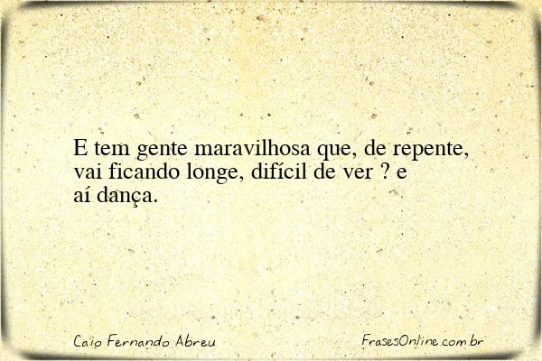 Frase de Caio Fernando Abreu