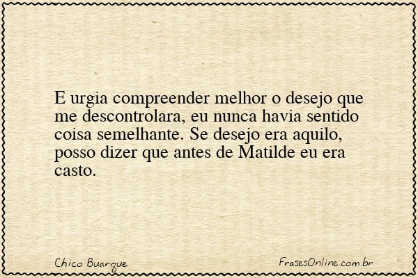 Frase de Chico Buarque