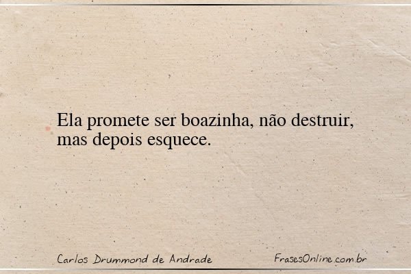 Frase de Carlos Drummond de Andrade