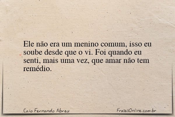 Frase de Caio Fernando Abreu