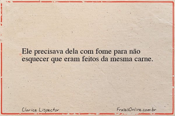 Frase de Clarice Lispector