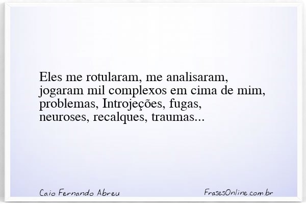 Frase de Caio Fernando Abreu