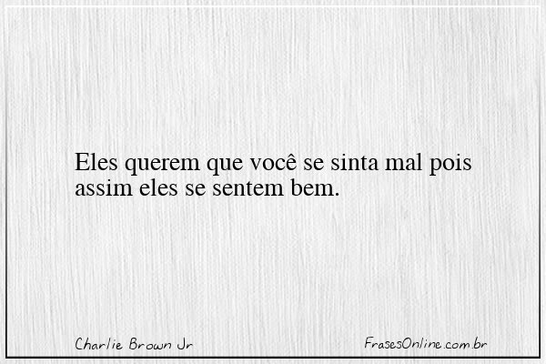 Frase de Charlie Brown Jr