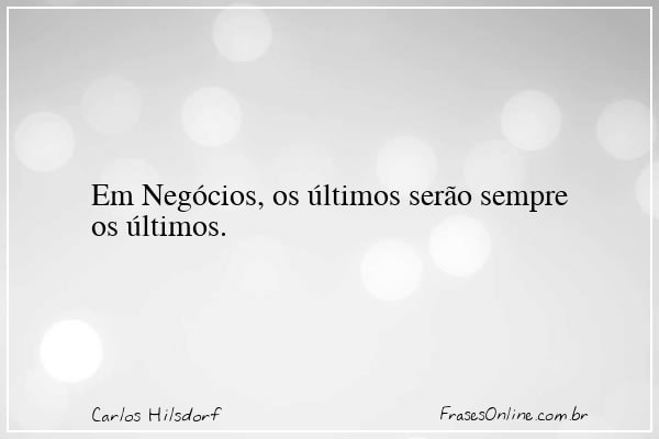 Frase de Carlos Hilsdorf