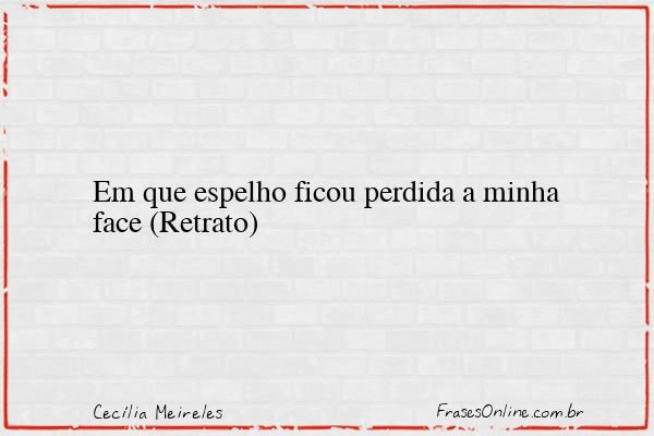Frase de Cecília Meireles
