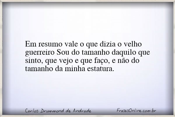 Frase de Carlos Drummond de Andrade