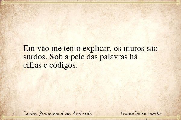 Frase de Carlos Drummond de Andrade