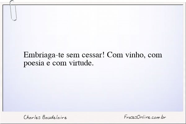 Frase de Charles Baudelaire