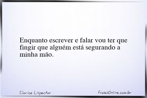 Frase de Clarice Lispector