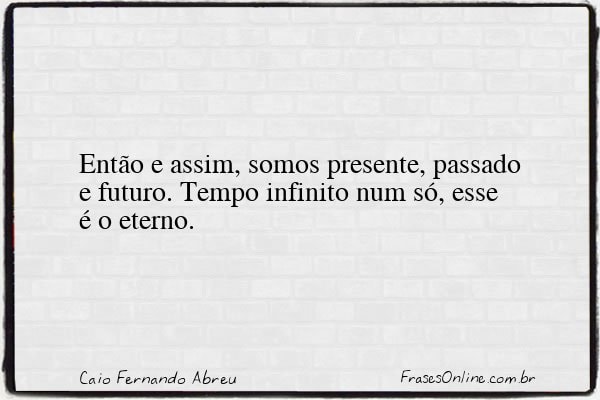 Frase de Caio Fernando Abreu