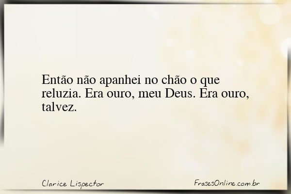 Frase de Clarice Lispector