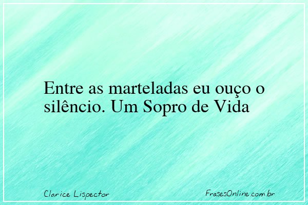 Frase de Clarice Lispector