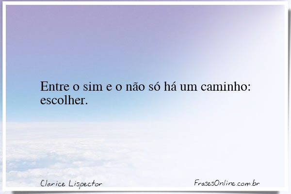 Frase de Clarice Lispector