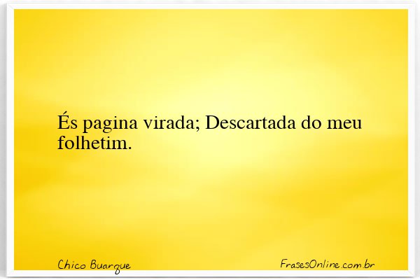 Frase de Chico Buarque