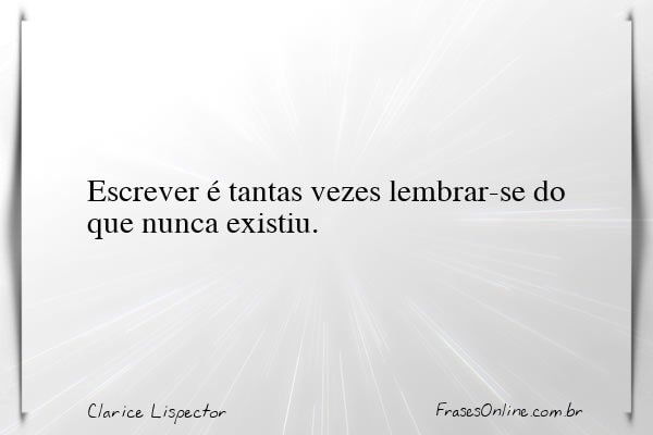 Frase de Clarice Lispector
