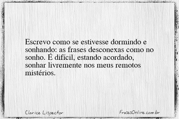 Frase de Clarice Lispector