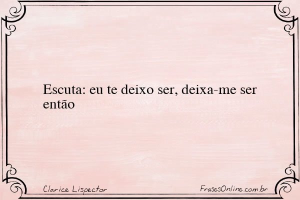 Frase de Clarice Lispector